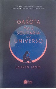 Livro a Garota Mais Solitária do Universo Autor James, Lauren (2022) [seminovo]