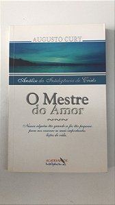 Livro o Mestre do Amor Autor Cury, Augusto (2002) [usado]