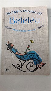 Livro no Reino do Beleléu Autor Penteado, Maria Heloísa (2014) [usado]