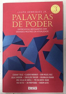 Livro Palavras de Poder 3 Volume : Entrevistas Instigantes com Grandes Mestres da Atualidade Autor Júnior, Lauro Henrique (2017) [usado]