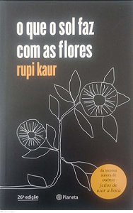 Livro o que o Sol Faz com as Flores Autor Kaur, Rupi (2021) [seminovo]