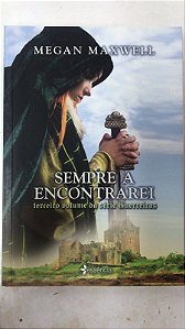 Livro Sempre a Encontrarei- Vol.3 da Série Guerreiras Autor Maxwell, Megan (2018) [usado]