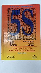 Livro 5s: um Roteiro para Uma Implantação bem Sucedida Autor Ribeiro, Haroldo (1994) [usado]