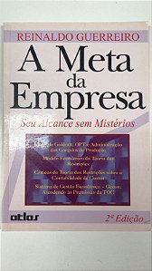 Livro a Meta da Empresa: seu Alcance sem Mistérios Autor Guerreiro, Reinaldo (1999) [usado]