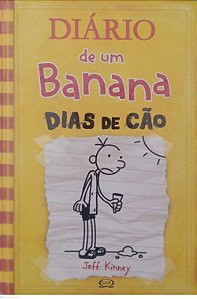 Livro Dias de Cão - Diário de um Banana 4 Autor Kinney, Jeff (2011) [usado]