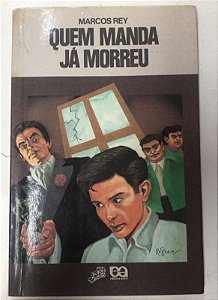 Livro Quem Manda Já Morreu (série Vaga-lume) Autor Rey, Marcos (1989) [usado]