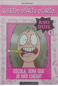 Livro Escola. Será que Já Não Chega ? - Querido Diário Otário Autor Benton, Jim (2014) [usado]