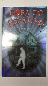 Livro Hora do Espanto- o Coveiro Autor Hyde, Edgar (2016) [usado]