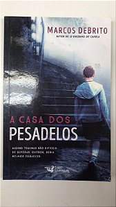 Livro a Casa dos Pesadelos Autor Debrito, Marcos (2019) [usado]