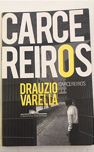 Livro Carcereiros Autor Varella, Drauzio (2012) [usado]