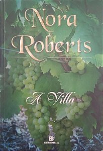 Livro a Villa Autor Roberts, Nora (2008) [usado]