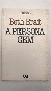 Livro a Personagem Autor Brait, Beth (1985) [usado]