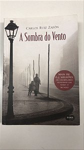 Livro a Sombra do Vento Autor Zafón, Carlos Ruiz (2007) [usado]