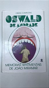 Livro Memórias Sentimentais de João Miramar Autor Andrade, Oswald (1997) [usado]