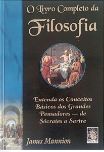 Livro o Livro Completo da Filosofia Autor Mannion, James (2008) [usado]