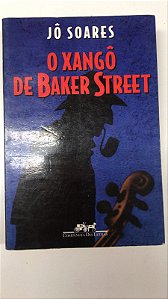 Livro o Xangô de Baker Street Autor Soares, Jô (1995) [usado]