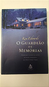 Livro o Guardião de Memórias Autor Edwards, Kim (2007) [usado]