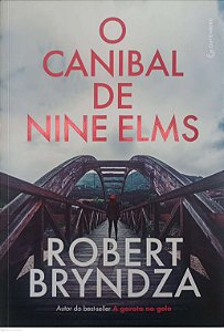 Livro o Canibal de Nine Elms Autor Bryndza, Robert (2022) [usado]