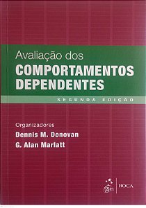 Livro Avaliação dos Comportamentos Dependentes Autor Donovan (org.), Dennis M. (2016) [seminovo]