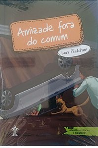 Livro Amizade Fora do Comum Autor Peckam, Lóri [novo]