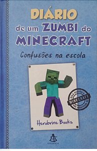 Livro Confusões na Escola - Diário de um Zumbi do Minecraft 5 Autor Books, Herobrine (2016) [seminovo]
