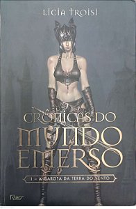 Livro a Garota da Terra do Vento - Crônicas do Mundo Emerso Autor Troisi, Licia (2006) [usado]