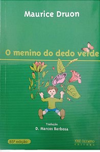 Livro o Menino do Dedo Verde Autor Druon, Maurice (2009) [seminovo]