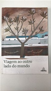 Livro Viagem ao Outro Lado do Mundo Autor Jatobá, Roniwalter (2012) [usado]