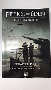 Livro Filhos do Éden Livro 2 - Anjos da Morte Autor Spohr, Eduardo (2013) [usado]