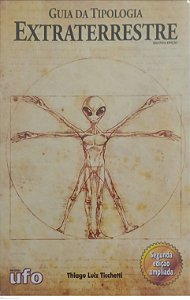 Livro Guia da Tipologia Extraterrestre Autor Ticchetti, Thiago Luiz (2018) [seminovo]