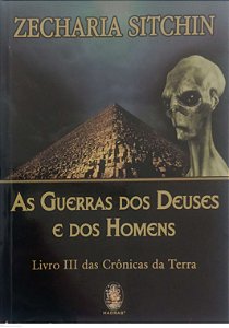 Livro as Guerras dos Deuses e dos Homens - Crônicas da Terra 3 Autor Sitchin, Zecharia (2011) [usado]