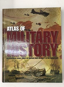 Livro Atlas Of Military History Autor Ralby, Dr Aaron (2013) [usado]