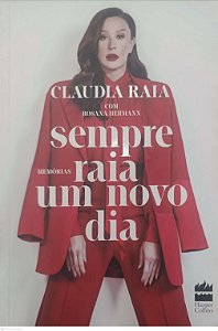 Livro Sempre Raia um Novo Dia Autor Raia, Claudia (2020) [seminovo]