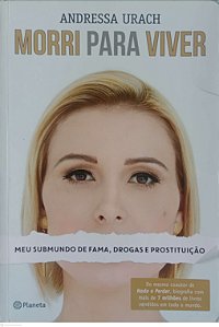 Livro Morri para Viver Autor Urach, Andressa (2015) [usado]