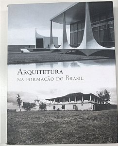Livro Arqueitetura na Formação do Brasil Autor Desconhecido (2007) [usado]