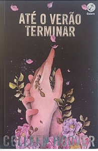Livro até o Verão Terminar Autor Hoover, Colleen, (2023) [usado]