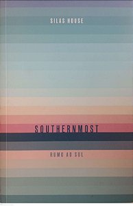 Livro Southernmost: Rumo ao Sul Autor House, Silas (2018) [seminovo]