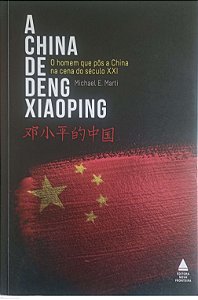 Livro a China de Deng Xiaoping Autor Marti, Michael E. (2021) [seminovo]