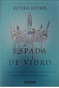 Livro Espada de Vidro - a Rainha Vermelha 2 Autor Aveyard, Victoria (2021) [seminovo]