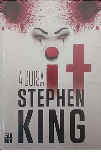 Livro It: a Coisa Autor King, Stephen (2020) [seminovo]