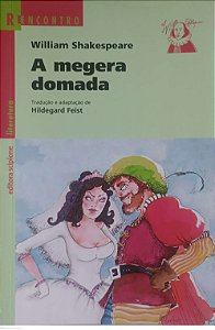 Livro a Megera Domada - Adaptação de Hildegard Feist Autor Shakespeare, William (2016) [usado]