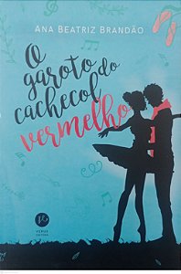Livro o Garoto do Cachecol Vermelho Autor Brandão, Ana Beatriz (2018) [seminovo]