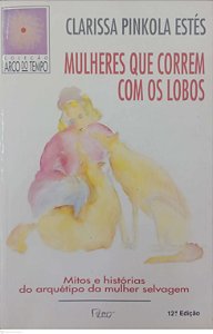 Livro Mulheres que Correm com os Lobos Autor Estés, Clarissa Pinkola (1999) [usado]
