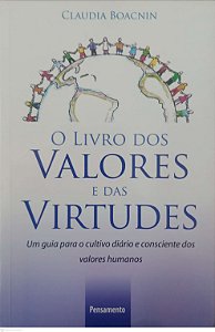 Livro o Livro dos Valores e das Virtudes Autor Boacnin, Claudia (2008) [usado]