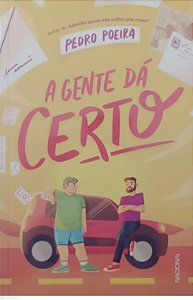 Livro a Gente Dá Certo Autor Poeira, Pedro (2021) [seminovo]