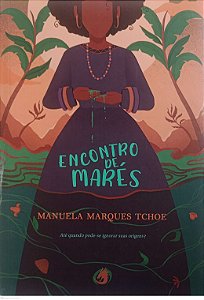 Livro Encontro de Marés Autor Tchoe, Manuela Marques (2019) [seminovo]
