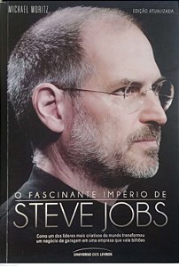 Livro o Fascinante Império de Steve Jobs Autor Moritz, Michael (2011) [seminovo]