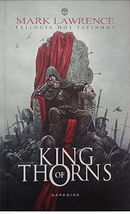 Livro King Of Thorns - Trilogia dos Espinhos 2 Autor Lawrence, Mark (2014) [seminovo]