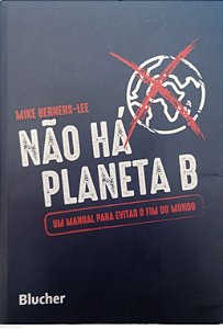 Livro Não Há Planeta B Autor Berners-lee, Mike (2020) [usado]