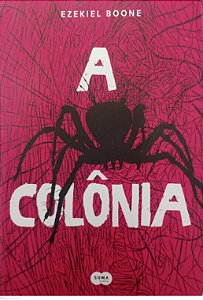 Livro a Colônia Autor Boone, Ezekiel (2016) [seminovo]